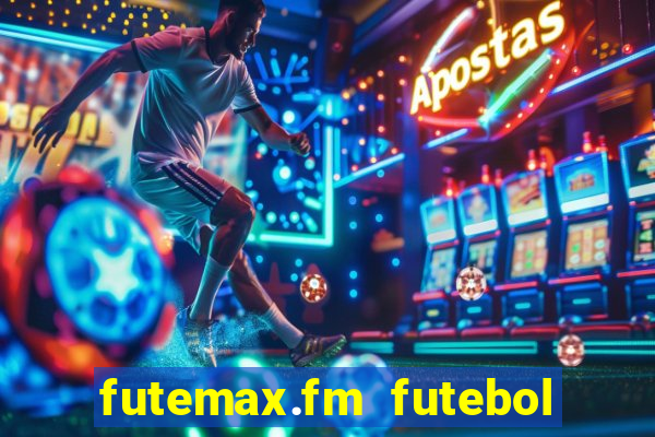 futemax.fm futebol ao vivo